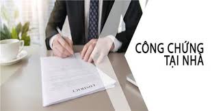 công chứng di chúc tại nhà